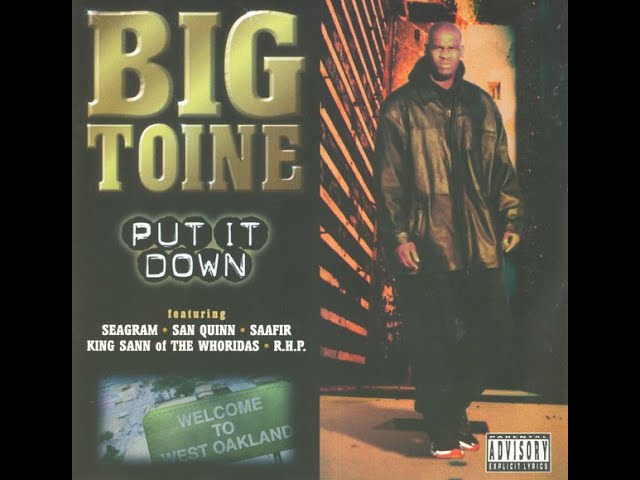 Big Toine - Put It Down (1997) [FULL ALBUM] (FLAC) [GANGSTA RAP