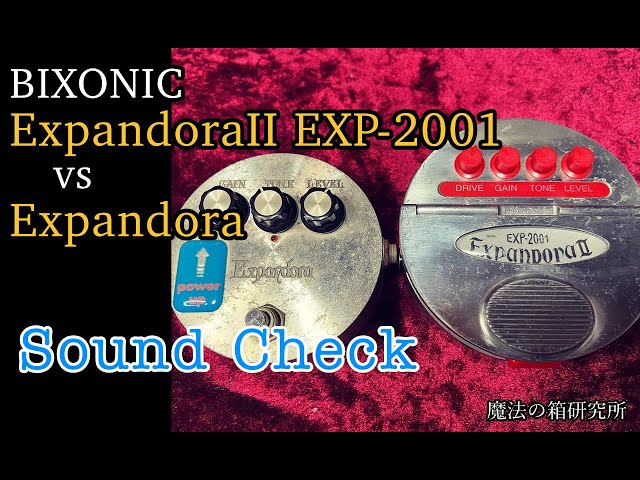 BIXONIC EXP-2001 Expandora II vs Expandora Early Model - DEMO
