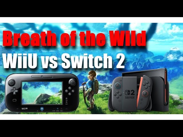 Breath of the Wild WiiU vs Switch 2 - YouTube