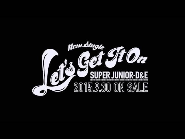 SUPER JUNIOR-D&E / 「Let's Get It On」試聴用音源 - YouTube
