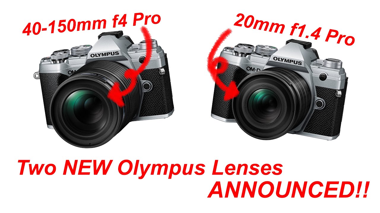 NEW Olympus M.Zuiko PRO 20mm f1.4 and 40-150mm f4 Announced