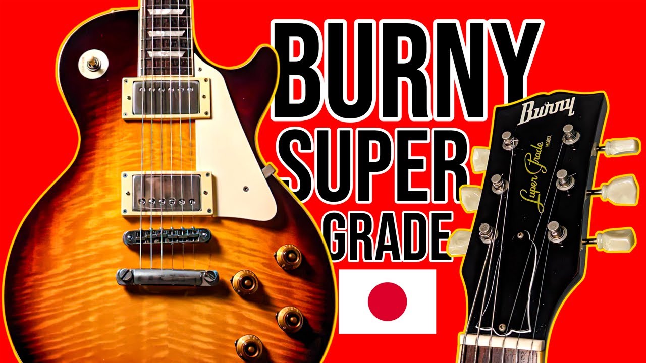 Burny Super Grade | Les Paul copy BETTER THAN most Gibsons - YouTube
