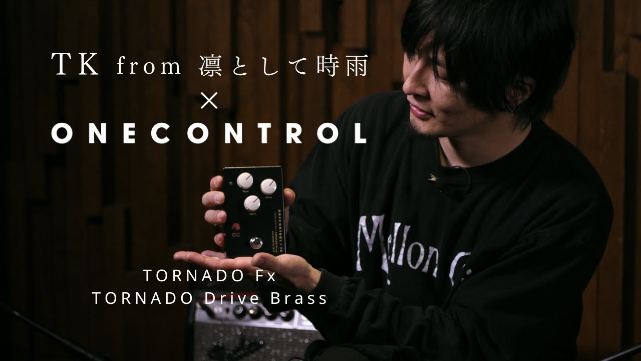 One Control TORNADO Fx TORNADO Drive Brass | 戸高 賢史 - YouTube