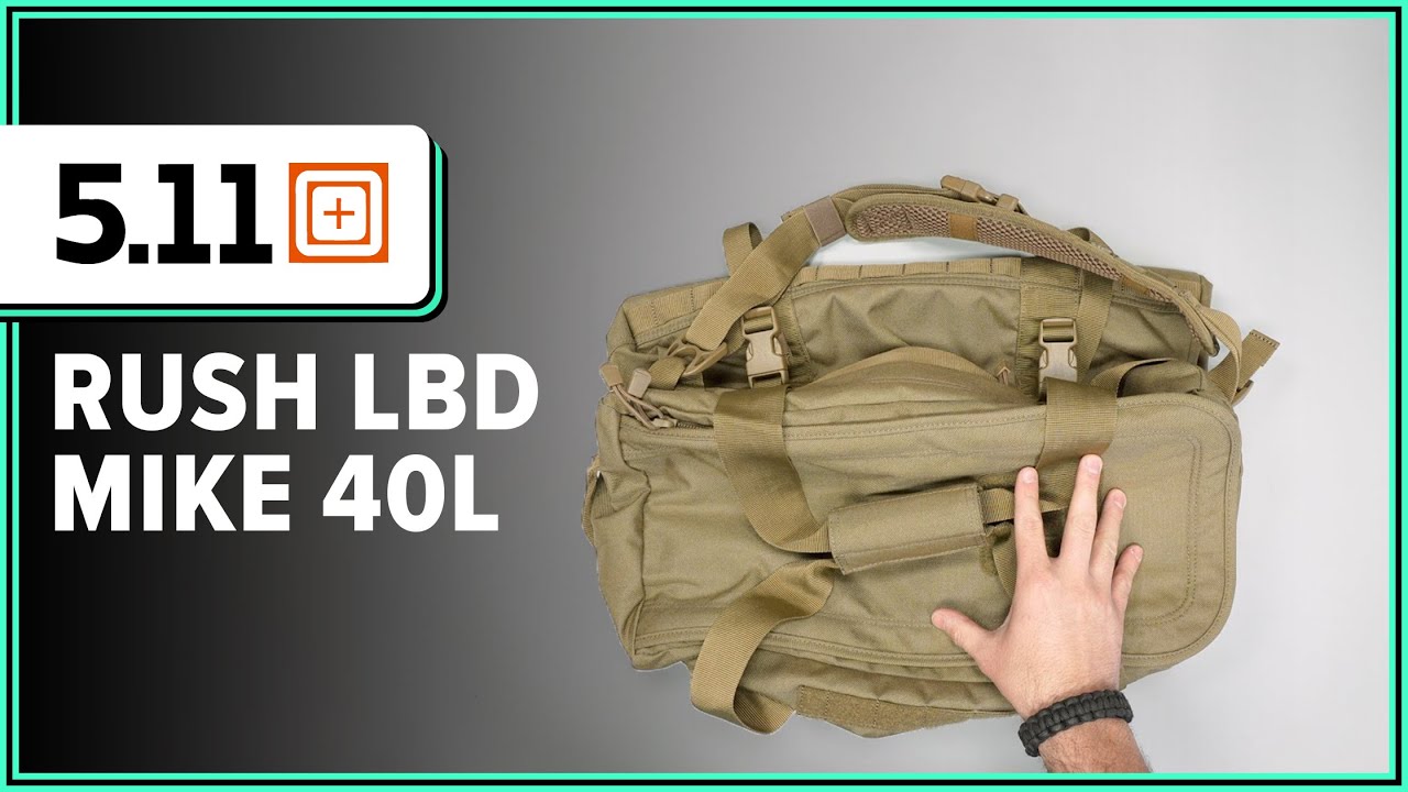 5.11 Tactical RUSH LBD Mike 40L Duffel Review (Initial Thoughts