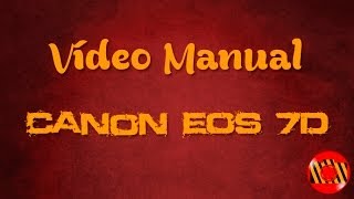 Vídeo manual - Canon EOS 7D (Português BR) - YouTube