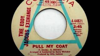 THE EDDY JACOBS EXCHANGE - Pull My Coat - YouTube