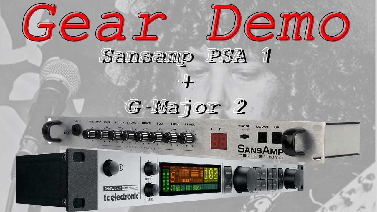 Tech 21 SansAmp PSA 1 + TC Electronic G Major-2 | Rock Riffs and