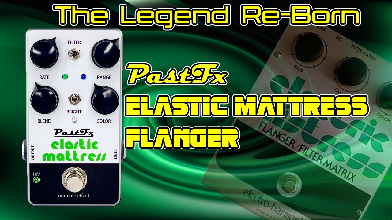 PastFX Elastic Mattress Flanger | Delicious Audio