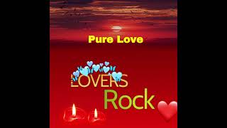 LOVERS ROCK REGGAE MIX (Vol.3 ) PURE LOVE | SANCHEZ | BERES