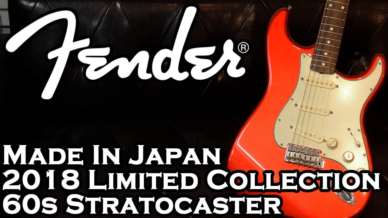 Fender / Made In Japan 2018 Limited Collection 60s Stratocaster