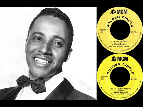 Tommy Edwards - It's All in the Game + Please Love Me Forever