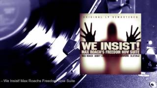 Max Roach - We Insist! Max Roach's Freedom Now Suite (Full Album