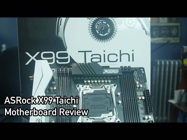 ASRock X99 Taichi Motherboard Review and Test - YouTube