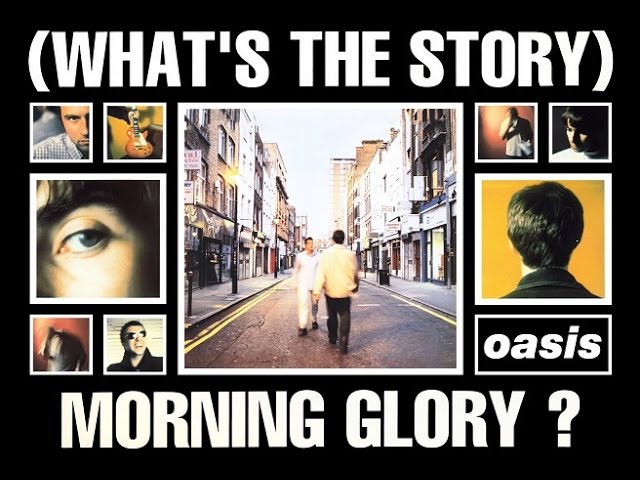 Oasis - What´s The Story Morning Glory? Deluxe (Full Album