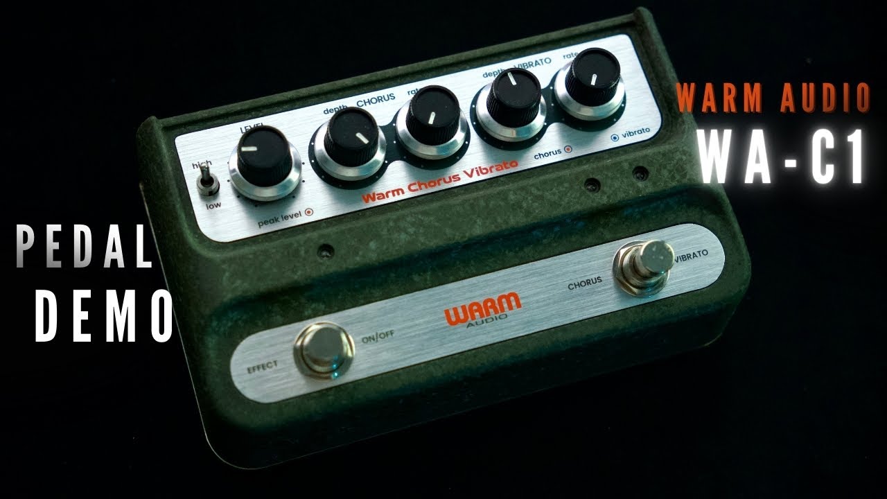 WA-C1 Chorus Vibrato (Warm Audio) - Pedal Demo - YouTube