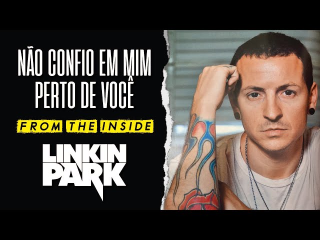Linkin Park - From The Inside (Legendado em Português) - YouTube