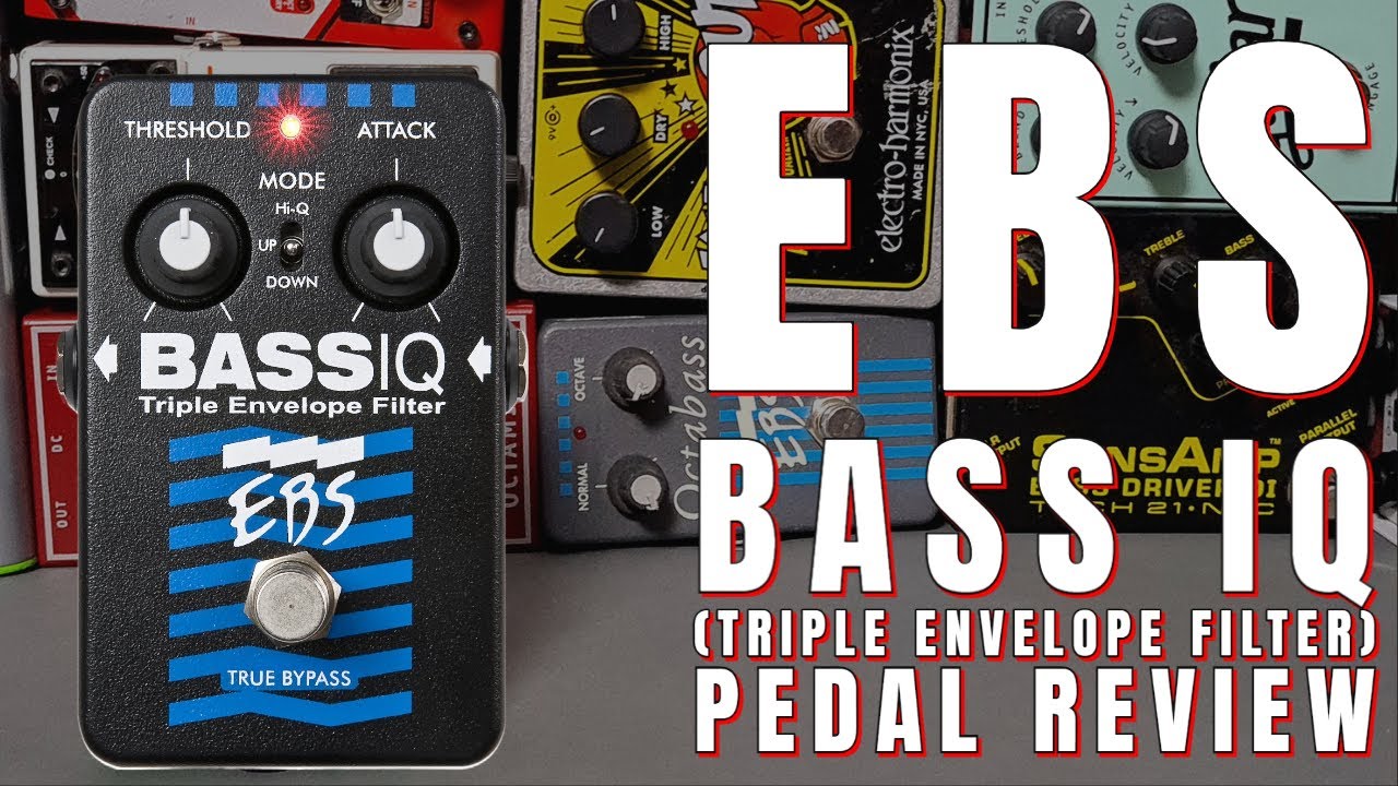 EBS Bass IQ Triple Envelope Filter - Blue Label Pedal Review and