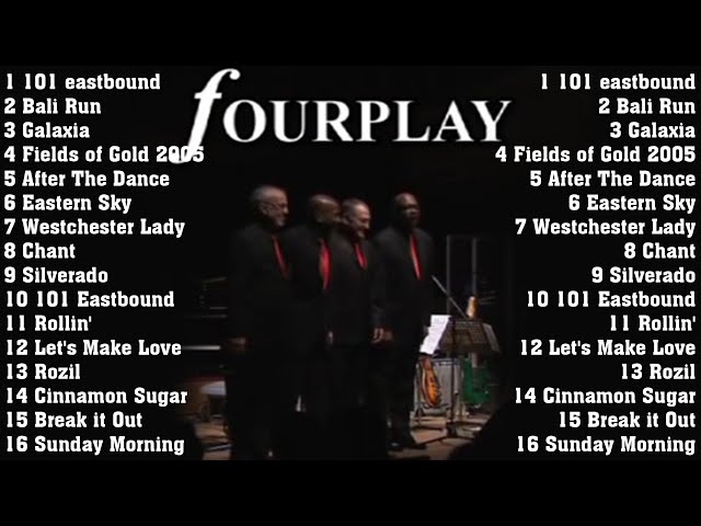 Fourplay Greatest Hits Collection - Fourplay Best Songs Ever - The
