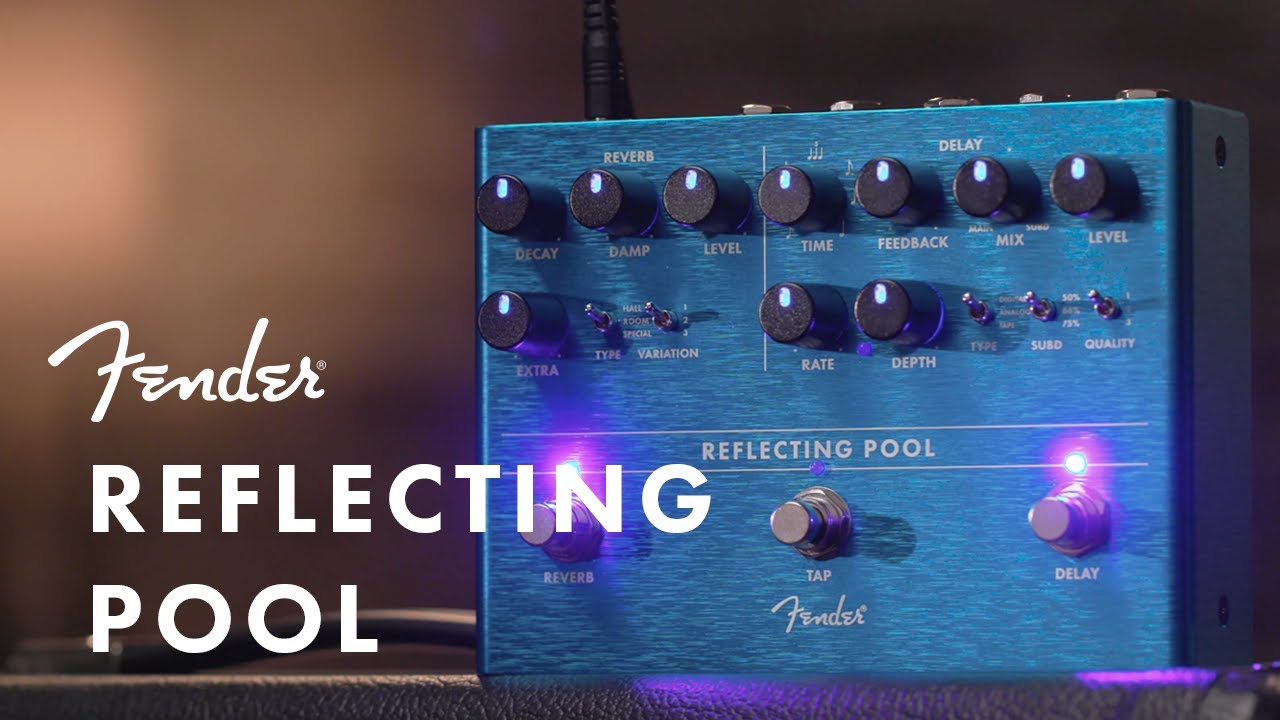Reflecting Pool | Effects Pedals | Fender - YouTube