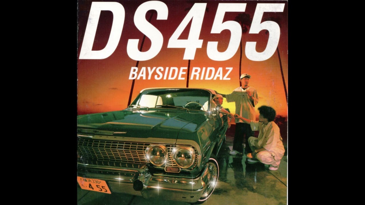 DS455 - Bayside Ridaz (2000) (2000's Japanese Hip Hop) (G-Funk