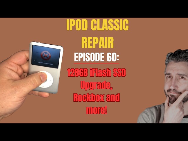 Ipod Classic Repair - Episode 60: 128GB iFlash upgrade, Rockbox