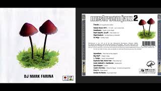Mark Farina - Mushroom Jazz, Vol. 2 (Downtempo / Acid Jazz / Trip