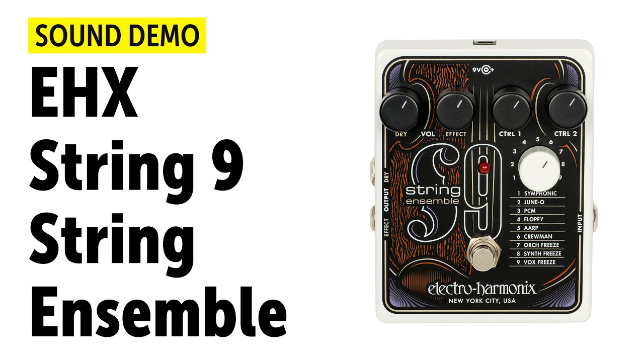 Electro Harmonix STRING9 String Ensemble - Sound Demo (no talking