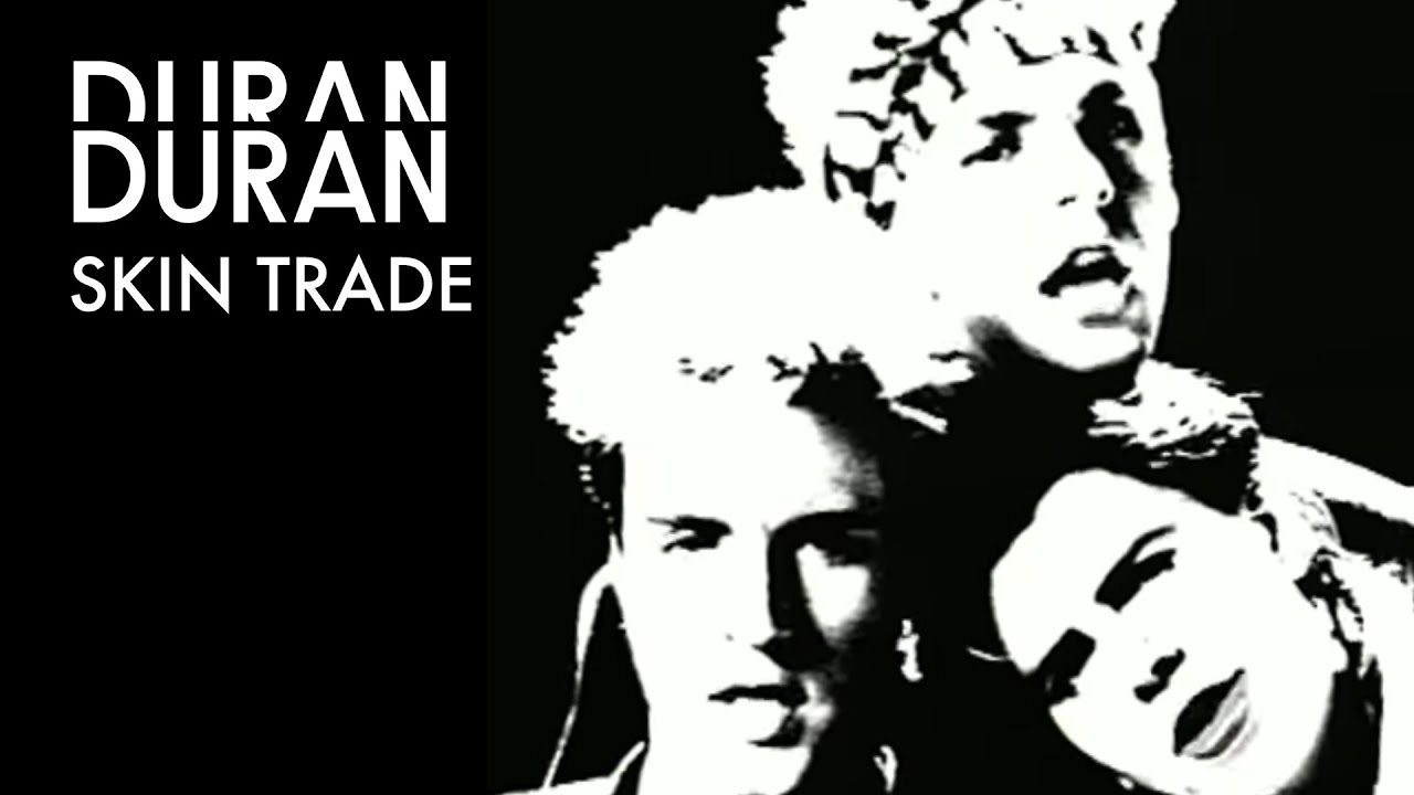 Duran Duran - Skin Trade (Official Music Video) - YouTube