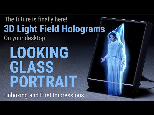 Looking Glass Portrait holographic 3D light field display