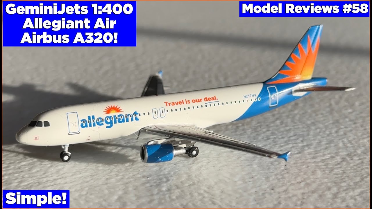 GeminiJets 1:400 Allegiant Air Airbus A320! | Model Reviews #58