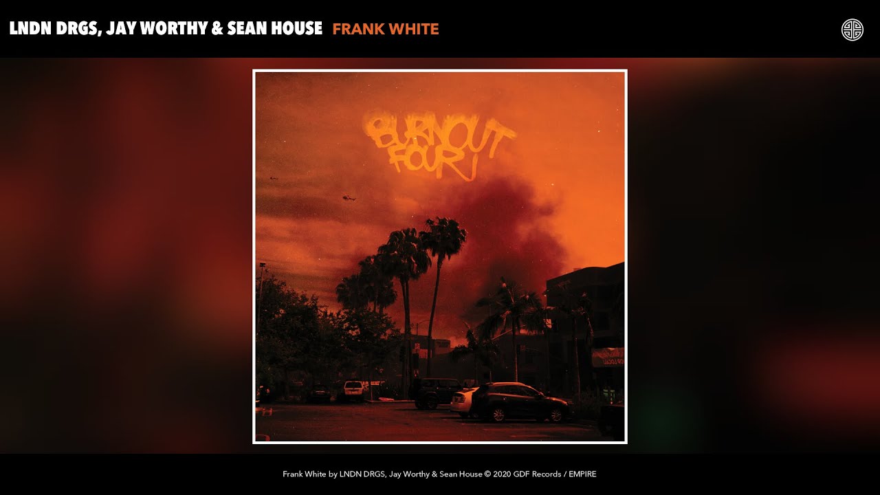 LNDN DRGS, Jay Worthy & Sean House - Frank White (Audio) - YouTube