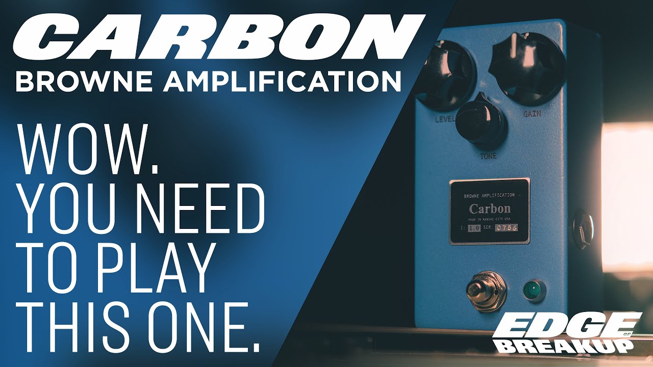 Browne Amplification Carbon Overdrive - YouTube