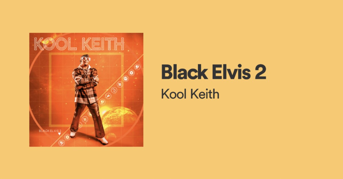 Kool Keith – Black Elvis 2: Review – The Weekly Coos