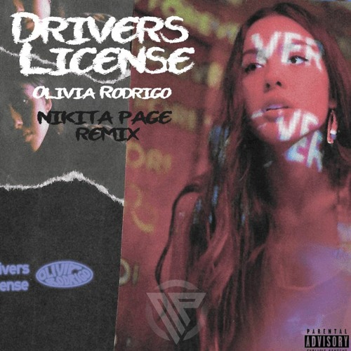 Listen to Drivers License (feat. Olivia Rodrigo) [NIKITA PAGE