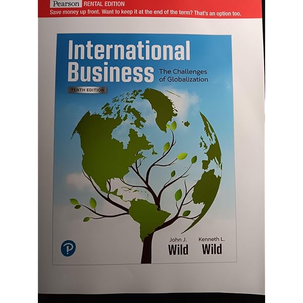 International Business: The Challenges of Globalization, Global