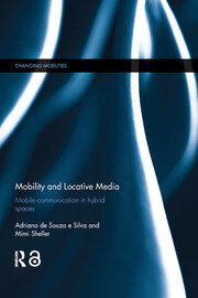 Mobility and Locative Media: Mobile Communication in Hybrid Spaces - 1