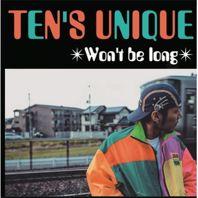 Won't Be Long (12インチアナログレコード) : TEN'S UNIQUE