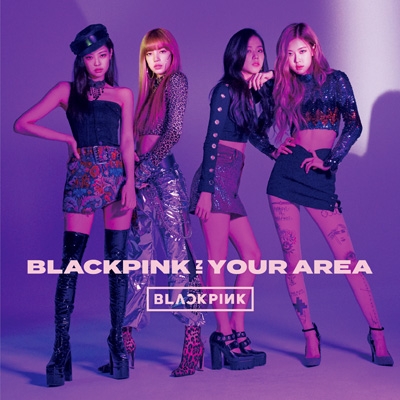 BLACKPINK IN YOUR AREA (CD+DVD) : BLACKPINK | HMV&BOOKS online