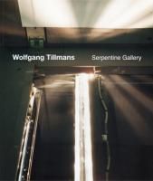 Wolfgang Tillmans: Serpentine Gallery - BOOK OF DAYS ONLINE SHOP