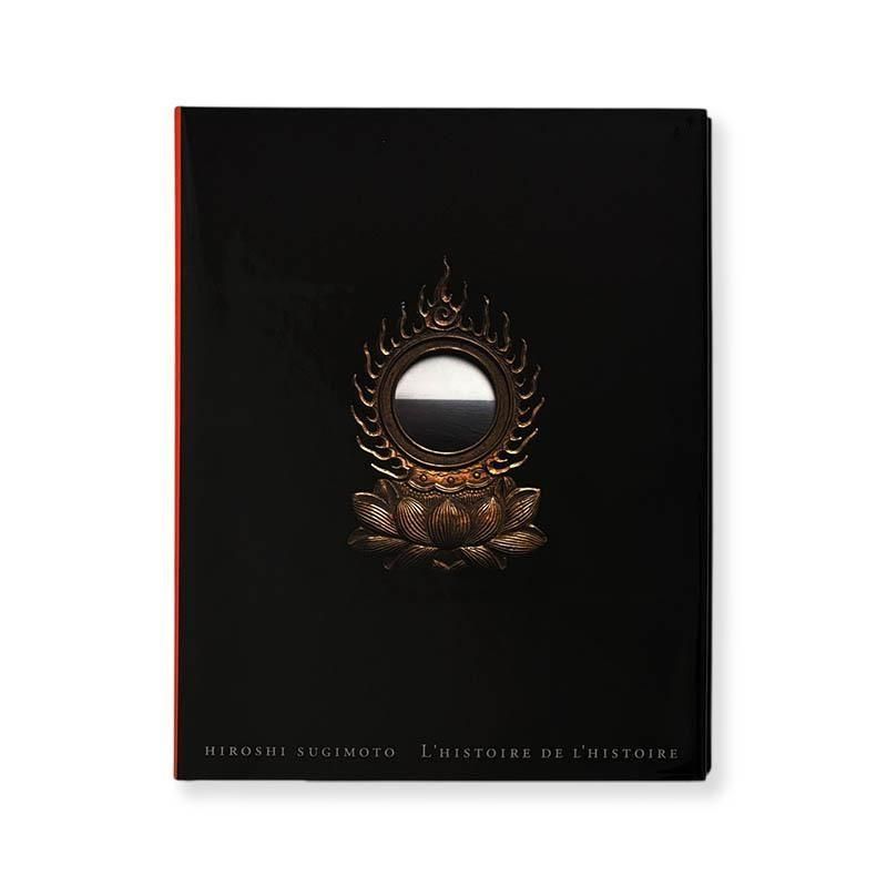 Hiroshi Sugimoto: L'HISTOIRE DE L'HISTOIRE *signed歴史の歴史 杉本