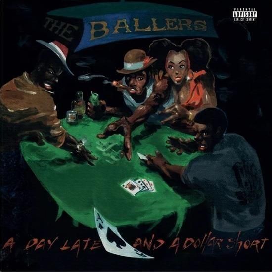 The Ballers - A Day Late And A Dollar Short (2LP Black Vinyl)