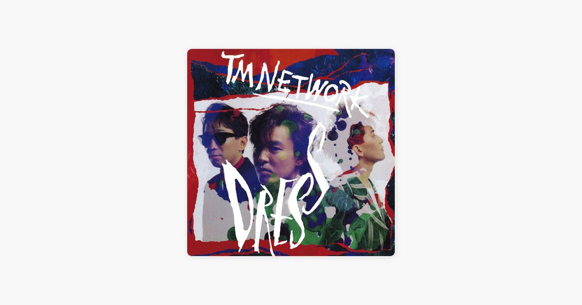 DRESS - TM NETWORKのアルバム - Apple Music