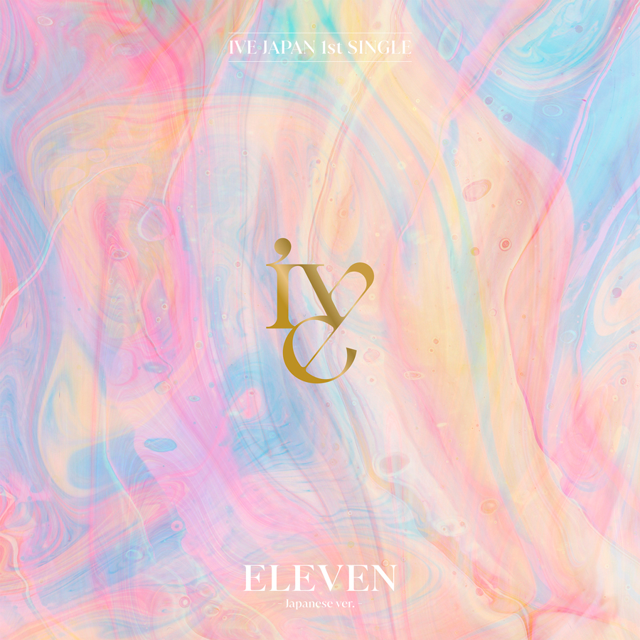 ELEVEN -Japanese ver.- | DISCOGRAPHY | IVE JAPAN OFFICIAL SITE