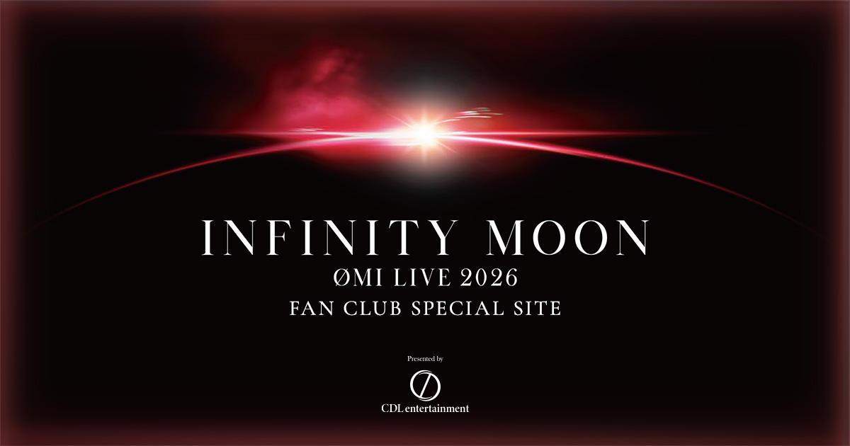 ØMI LIVE 2026 ～INFINITY MOON～ FAN CLUB SPECIAL SITE | 三代目 J