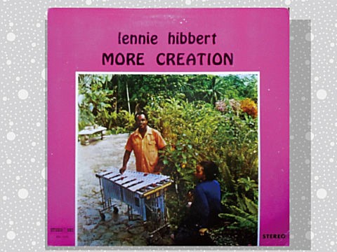 Lennie Hibbert「Creation」 : つれづれげえ日記