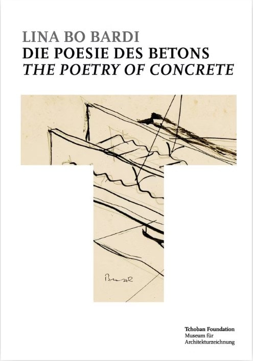 リナ・ボ・バルディ - コンクリートの詩 | ドローイング集 | GA