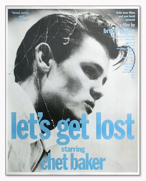 Let s Get Lost Chet Baker 1989（ブルース ウェーバー） ポスター販売