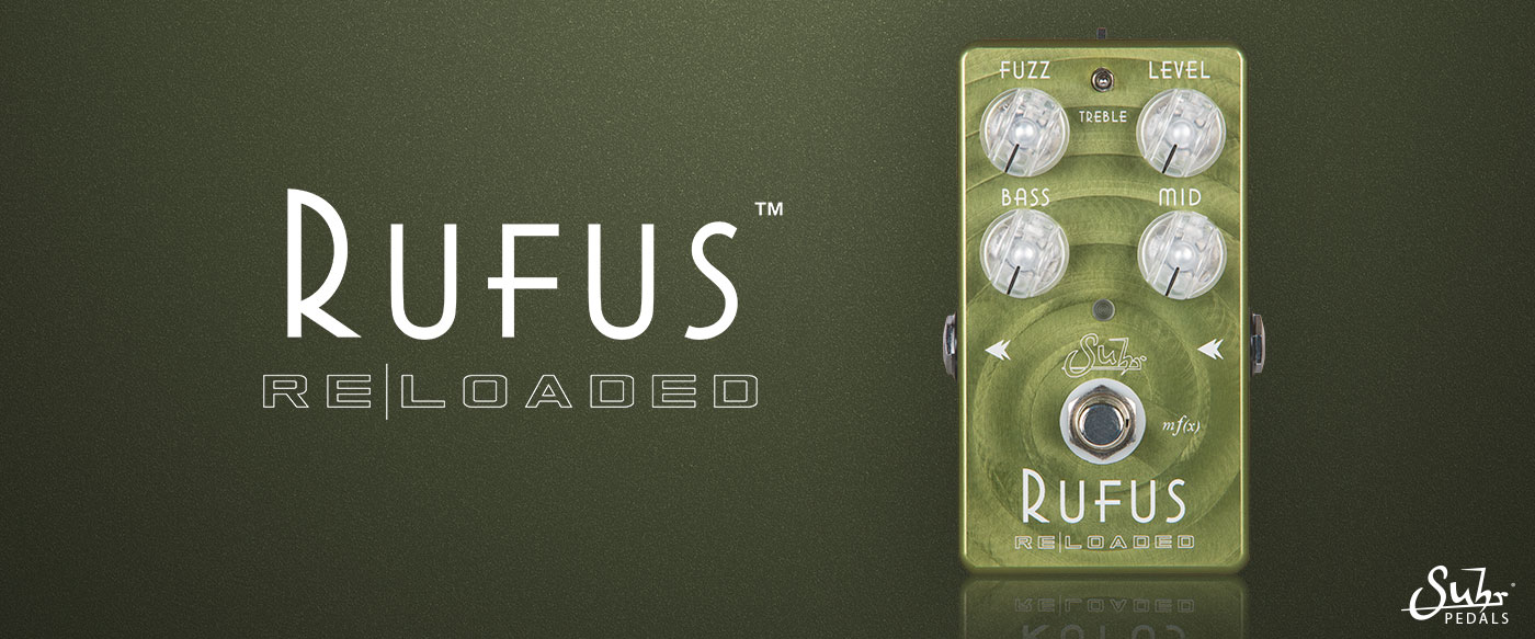 Suhr Rufus Reloaded Fuzz | Suhr.com