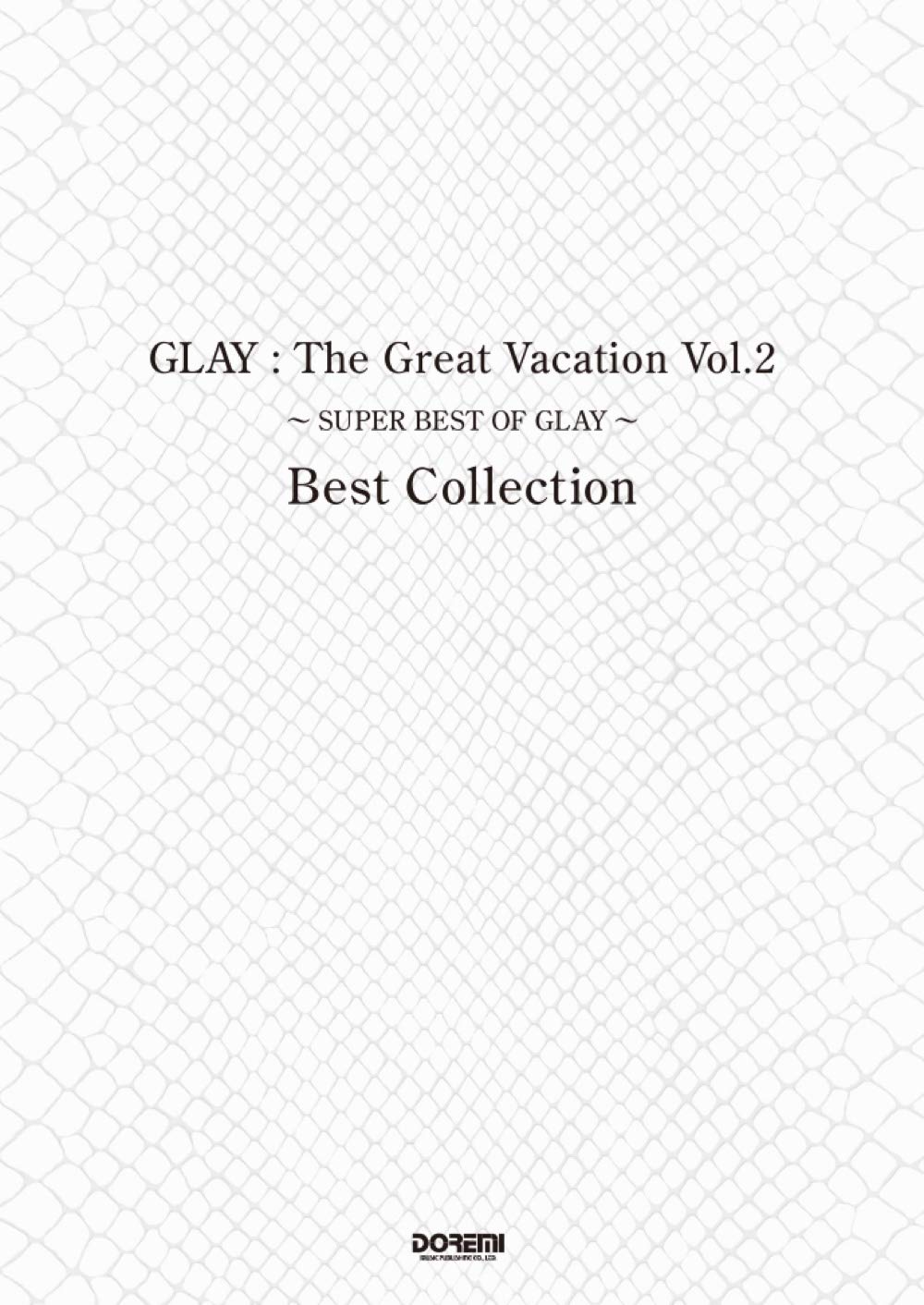 バンド・スコア GLAY / The Great Vacation Vol.2 ~SUPER BEST OF GLAY