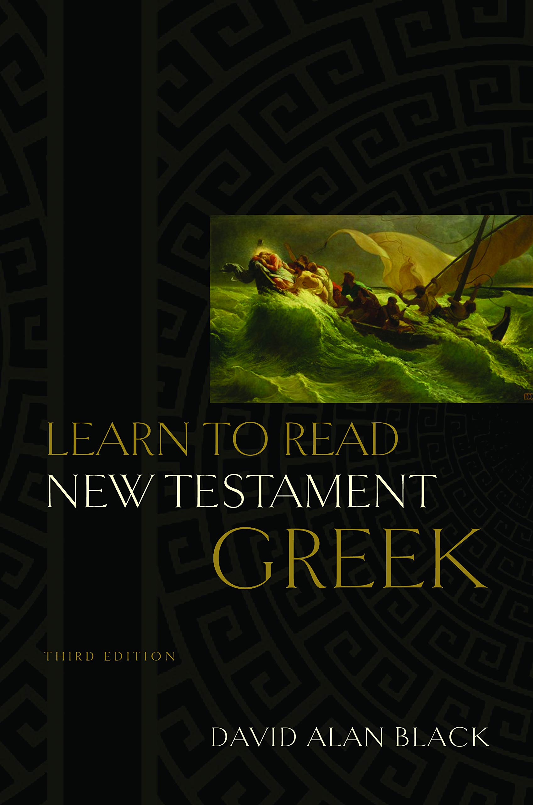 Learn to Read New Testament Greek: David Alan Black: 9780805444933